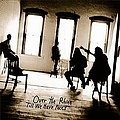 Over The Rhine - Till We Have Faces album