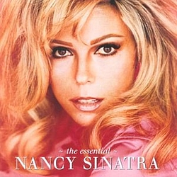 Nancy Sinatra - The Essential Nancy Sinatra album