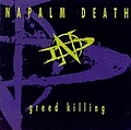 Napalm Death - Greed Killing альбом