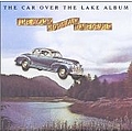 Ozark Mountain Daredevils - Car Over the Lake Album album