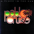 Pablo Cruise - A Place In The Sun album