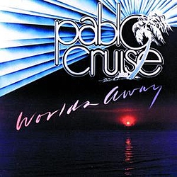 Pablo Cruise - Worlds Away album