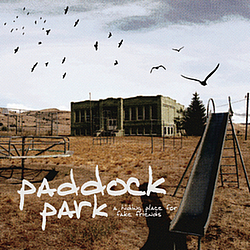 Paddock Park - A Hiding Place For Fake Friends album