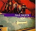 Pale Saints - Fine Friend album