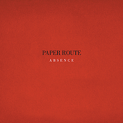 Paper Route - Absence альбом
