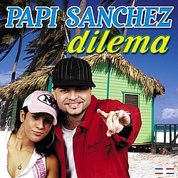 Papi Sanchez - Dilema album