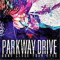 Parkway Drive - Don&#039;t Close Your Eyes album