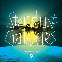 The Parlotones - Stardust Galaxies альбом