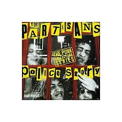 The Partisans - Police Story album
