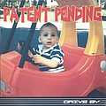Patent Pending - Drive By album