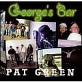 Pat Green - George&#039;s Bar album
