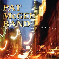 Pat McGee Band - Revel альбом