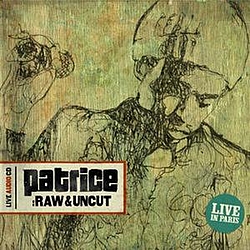 Patrice - Raw &amp; Uncut album