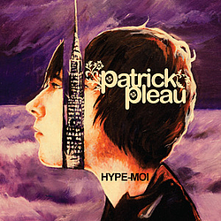 Patrick Pleau - Hype-Moi альбом