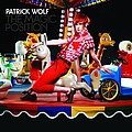 Patrick Wolf - The Magic Position альбом