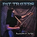 Pat Travers - Lookin&#039; Up альбом