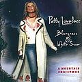 Patty Loveless - Bluegrass &amp; White Snow, A Mountain Christmas album