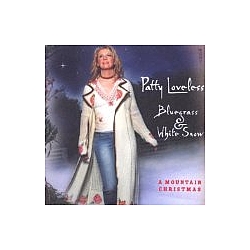 Patty Loveless - Bluegrass &amp; White Snow альбом