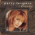 Patty Loveless - Classics альбом
