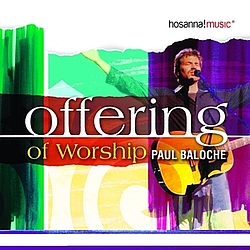 Paul Baloche - Offering of Worship альбом