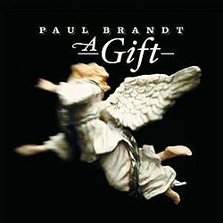 Paul Brandt - A Gift album