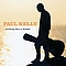 Paul Kelly - Nothing But A Dream album