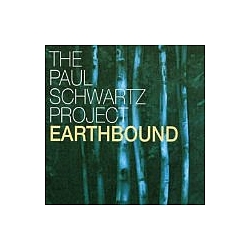 The Paul Schwartz Project - Earthbound album