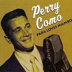 Perry Como - Papa Loves Mambo альбом