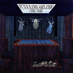 Peter Bjorn and John - Living Thing album