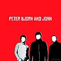 Peter Bjorn and John - Peter Bjorn And John album