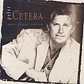 Peter Cetera - One Clear Voice album