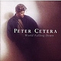 Peter Cetera - World Falling Down album