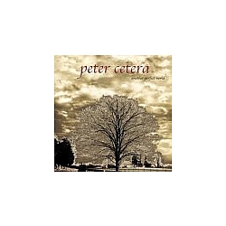 Peter Cetera - Another Perfect World album