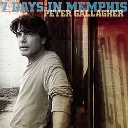 Peter Gallagher - 7 Days In Memphis альбом