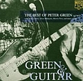 Peter Green - Green &amp; Guitar: The Best of Peter Green 1977-81 альбом