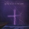 Peter Liam Holcross - By The Blood Of The Lamb album