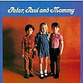 Peter, Paul &amp; Mary - Peter, Paul and Mommy album