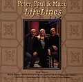 Peter, Paul &amp; Mary - Lifelines Live album