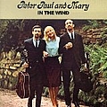 Peter, Paul &amp; Mary - In the Wind album