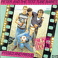 Peter And The Test Tube Babies - Pissed and Proud album