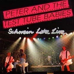 Peter And The Test Tube Babies - Schwein Lake Live album
