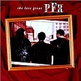 PFR - Late Great PFR альбом