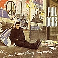 Phil Ochs - I Ain&#039;t Marching Anymore альбом