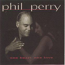 Phil Perry - One Heart One Love album