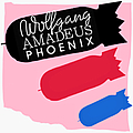 Phoenix - Wolfgang Amadeus Phoenix album