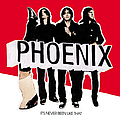 Phoenix - It&#039;s Never Been Like That альбом