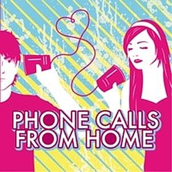 Phone Calls From Home - Phone Calls From Home album