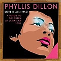 Phyllis Dillon - Love Is All I Had: A Tribute to the Queen of Jamaica album