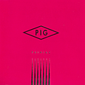 Pig - Painiac album