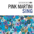 Pink Martini - Sing album